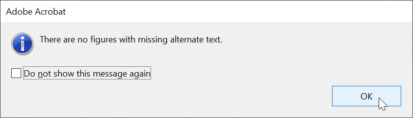Screen capture of Adobe Acrobat, showing a confirmation pop-up window that there are no figures with missing alternate text in the document.